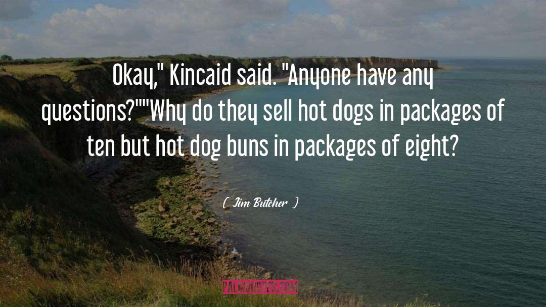 Buns quotes by Jim Butcher