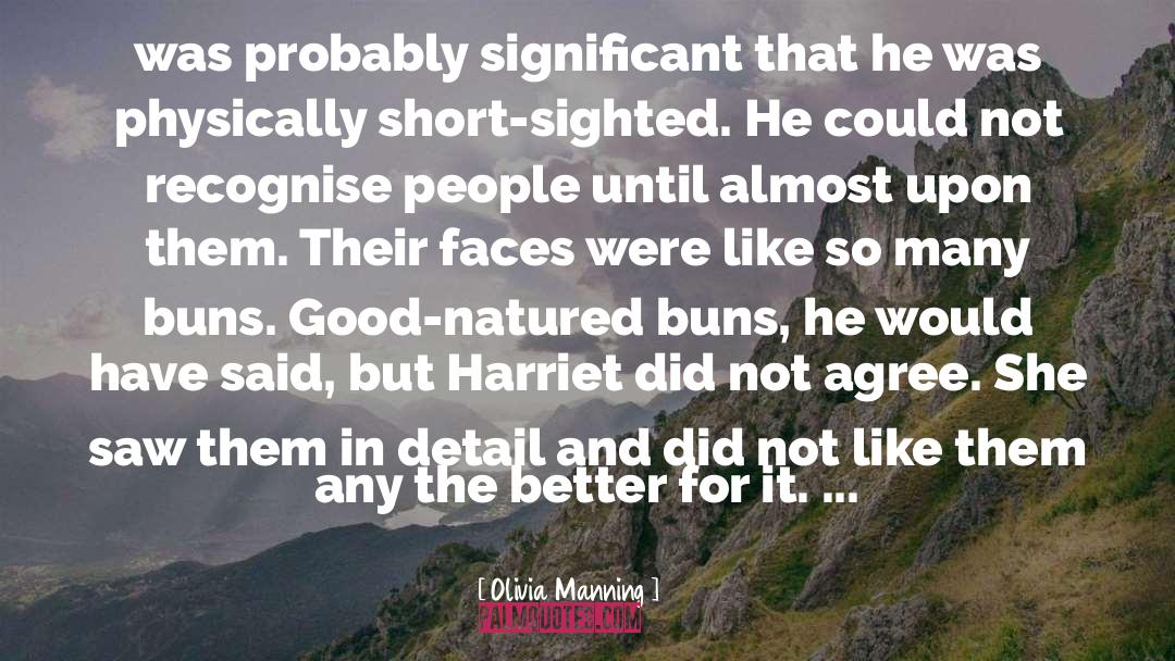 Buns quotes by Olivia Manning