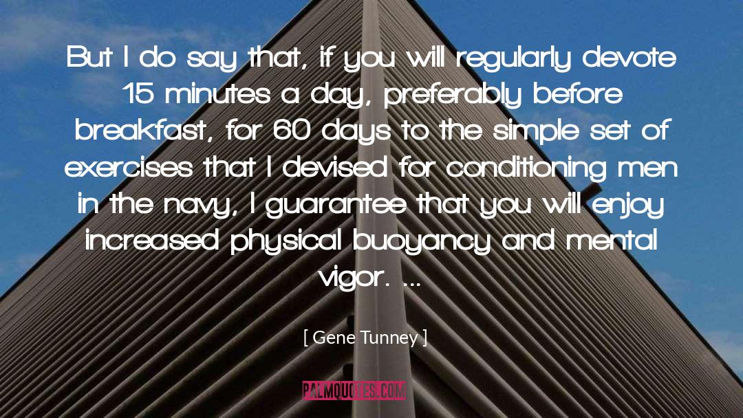 Buoyancy quotes by Gene Tunney