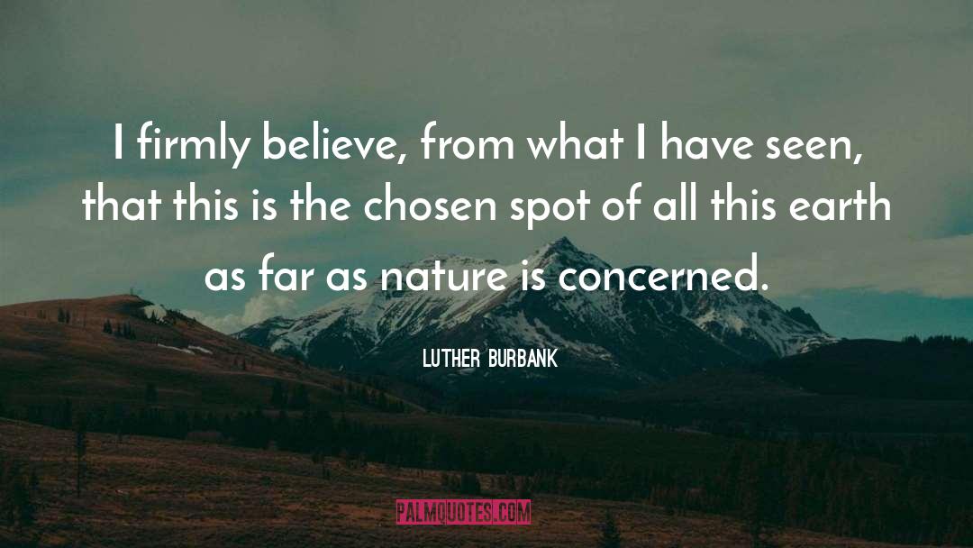 Burbank quotes by Luther Burbank