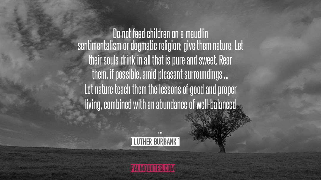 Burbank quotes by Luther Burbank