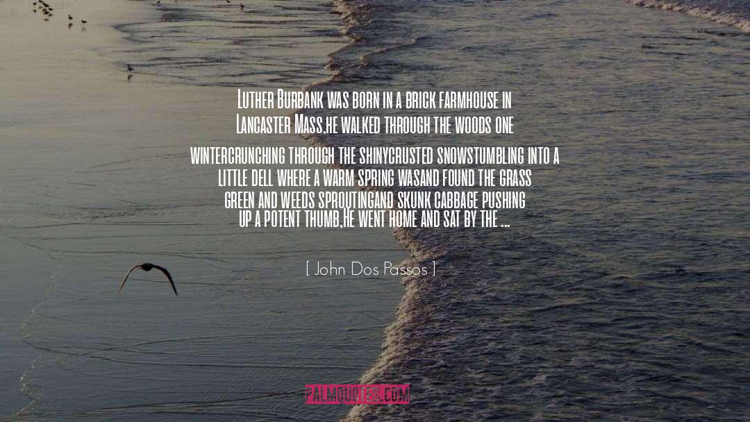 Burbank quotes by John Dos Passos