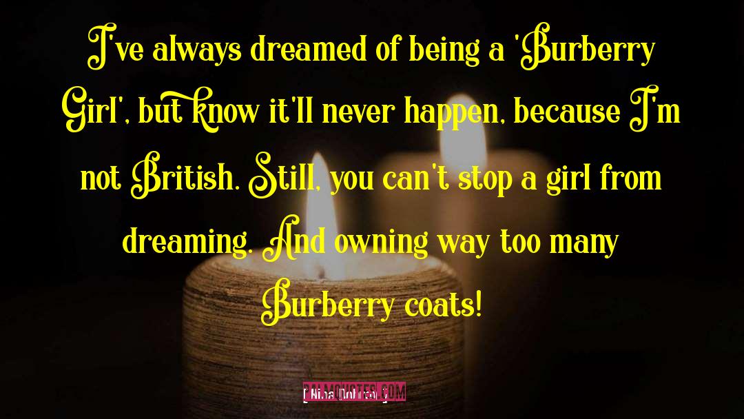 Burberry quotes by Nina Dobrev