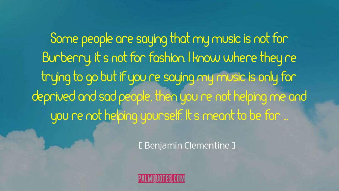 Burberry quotes by Benjamin Clementine
