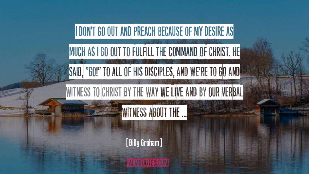 Burden Of Command quotes by Billy Graham