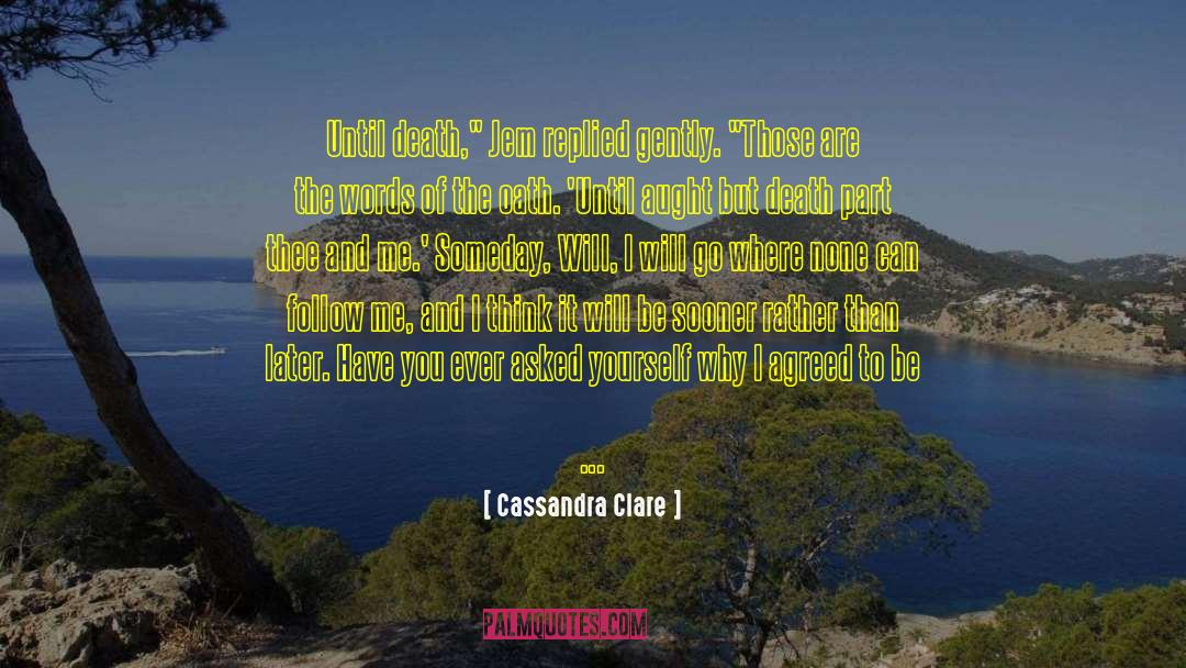 Burden Of Command quotes by Cassandra Clare