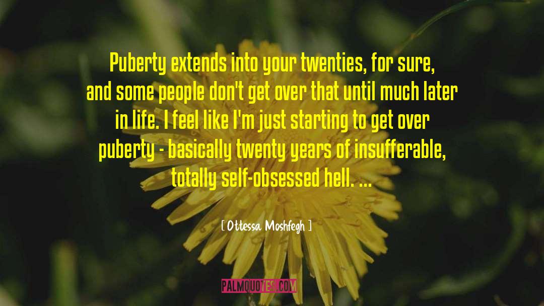 Burden Of Life quotes by Ottessa Moshfegh