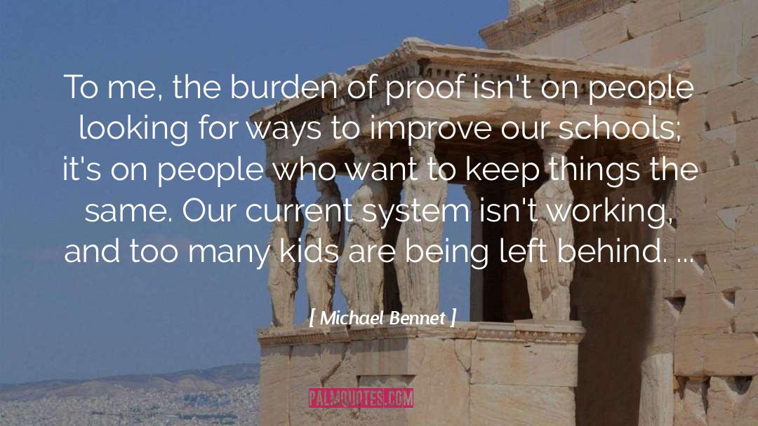 Burden Of Proof quotes by Michael Bennet