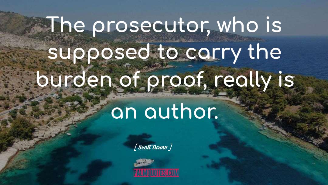 Burden Of Proof quotes by Scott Turow