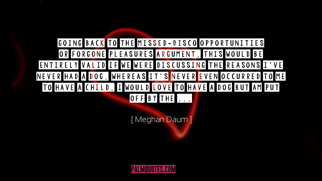 Burden Of Responsibility quotes by Meghan Daum