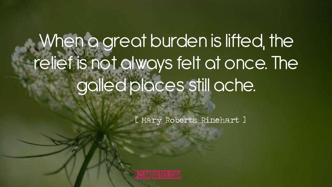Burden quotes by Mary Roberts Rinehart