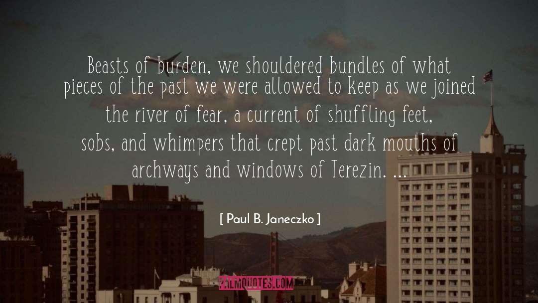 Burden quotes by Paul B. Janeczko