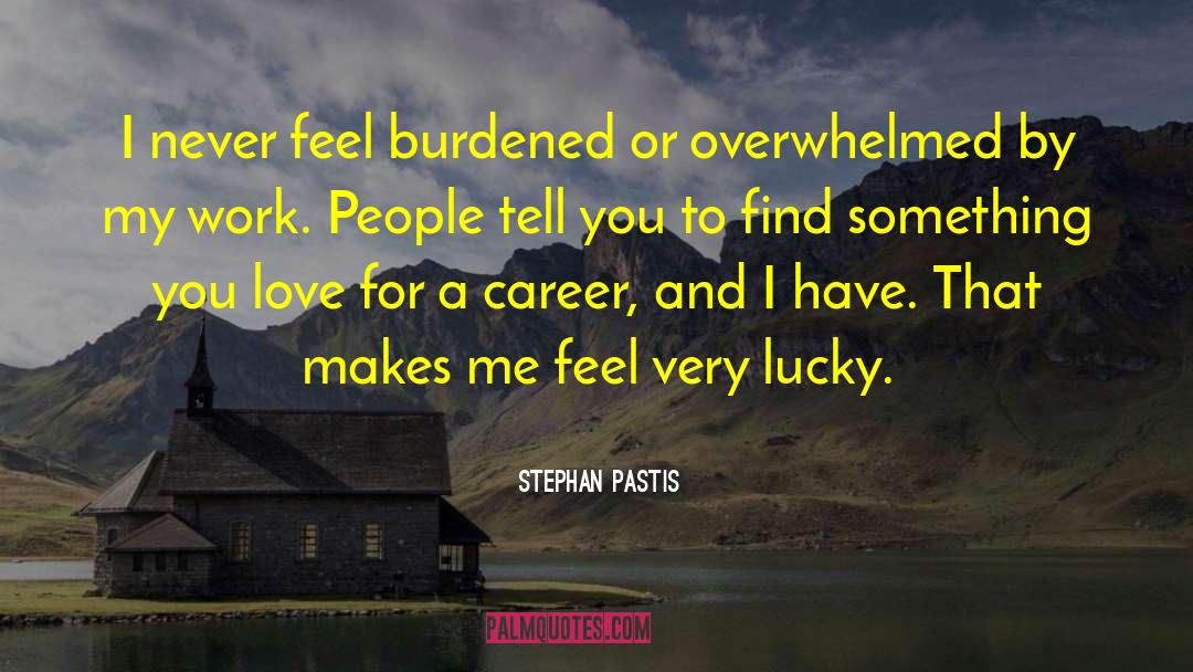 Burdened quotes by Stephan Pastis