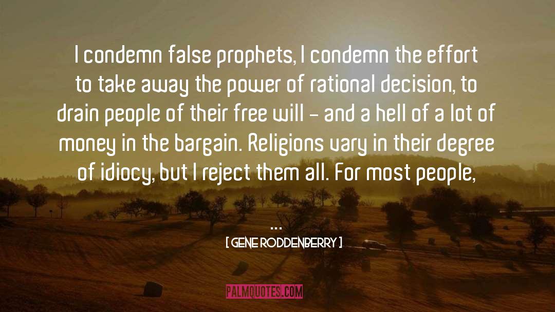 Burdens Of Religion quotes by Gene Roddenberry