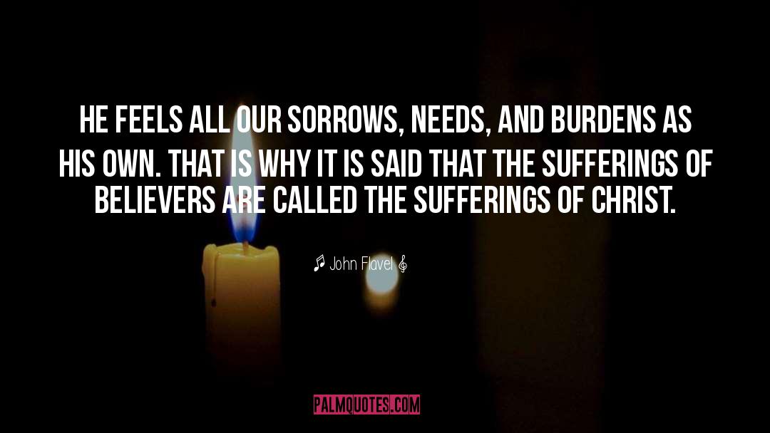 Burdens quotes by John Flavel
