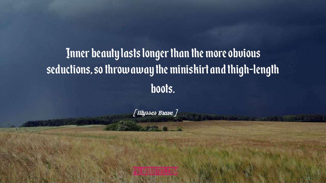 Burdge Boots quotes by Ulysses Brave