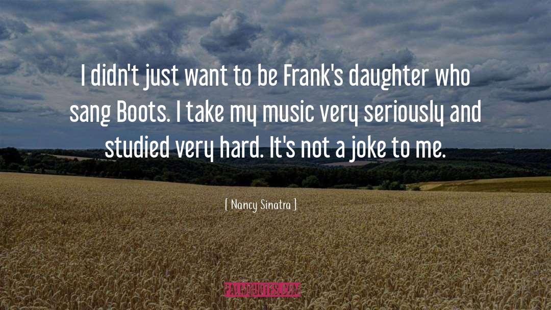 Burdge Boots quotes by Nancy Sinatra