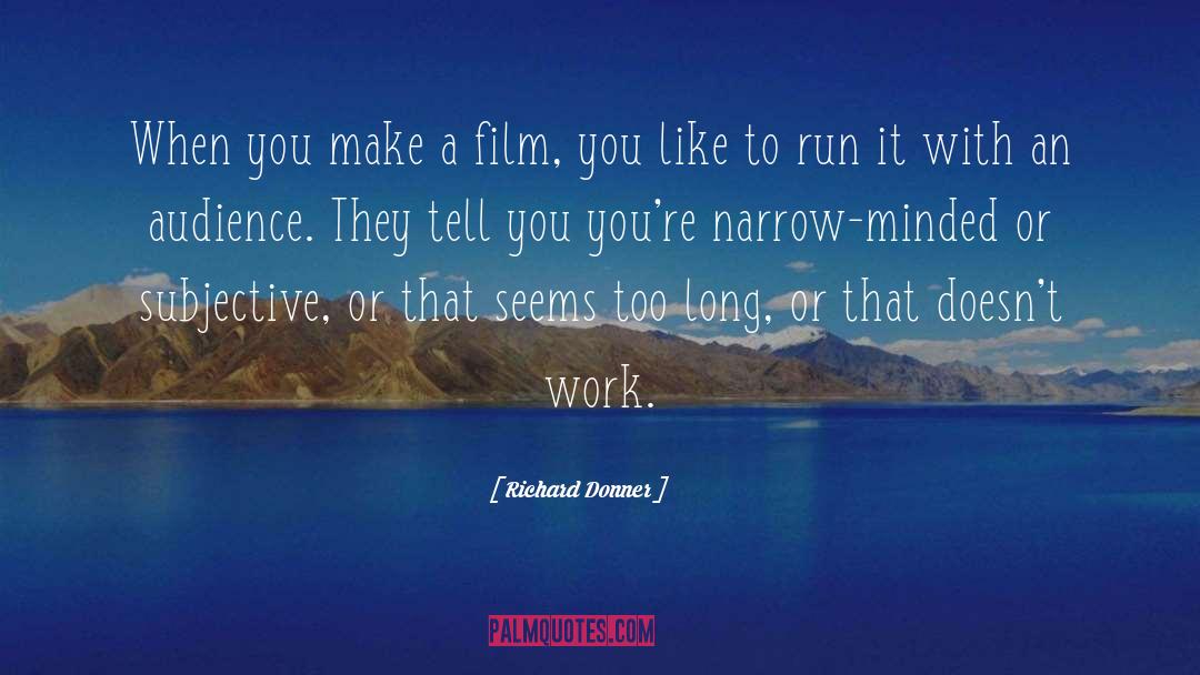 Burdus Film quotes by Richard Donner