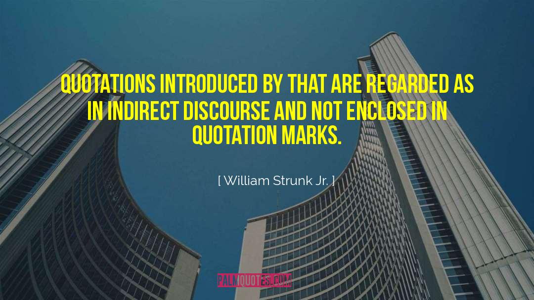 Burdus Indirect quotes by William Strunk Jr.
