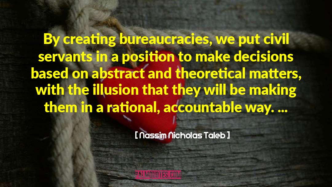 Bureaucracies quotes by Nassim Nicholas Taleb