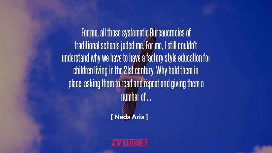 Bureaucracies quotes by Neda Aria