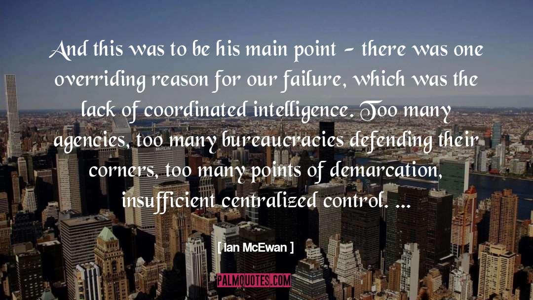 Bureaucracies quotes by Ian McEwan