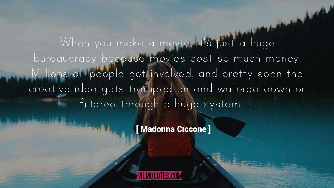 Bureaucracy quotes by Madonna Ciccone