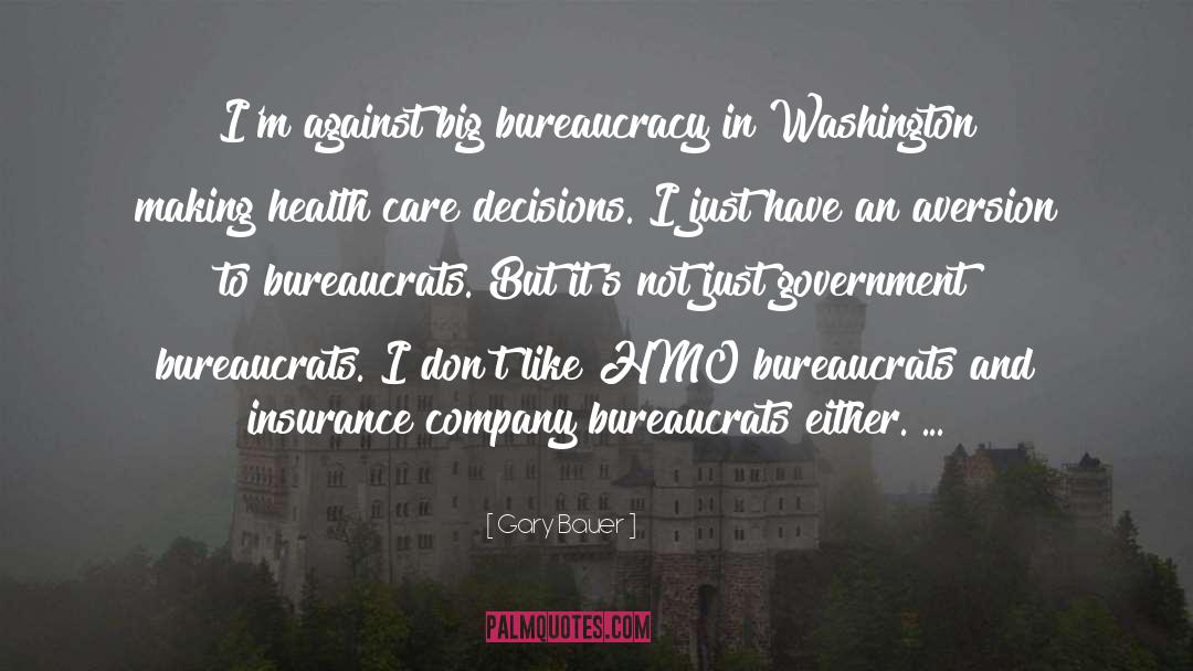 Bureaucracy quotes by Gary Bauer