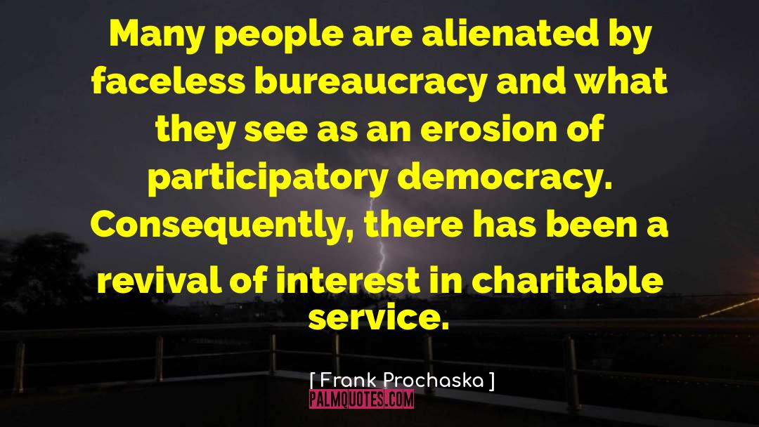 Bureaucracy quotes by Frank Prochaska