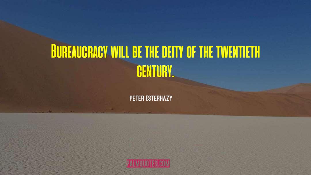 Bureaucracy quotes by Peter Esterhazy