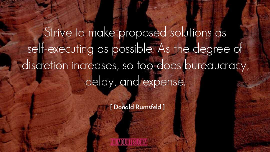 Bureaucracy quotes by Donald Rumsfeld