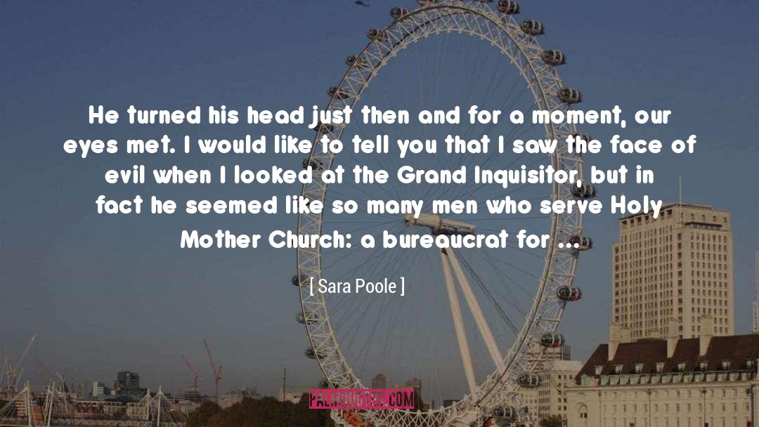 Bureaucrat quotes by Sara Poole