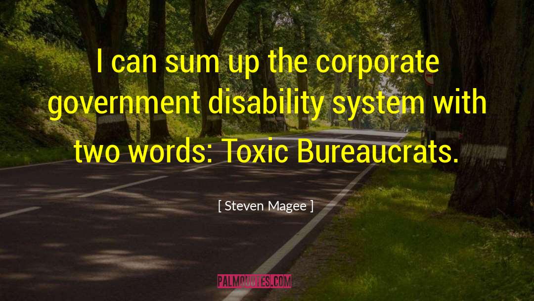 Bureaucrat quotes by Steven Magee