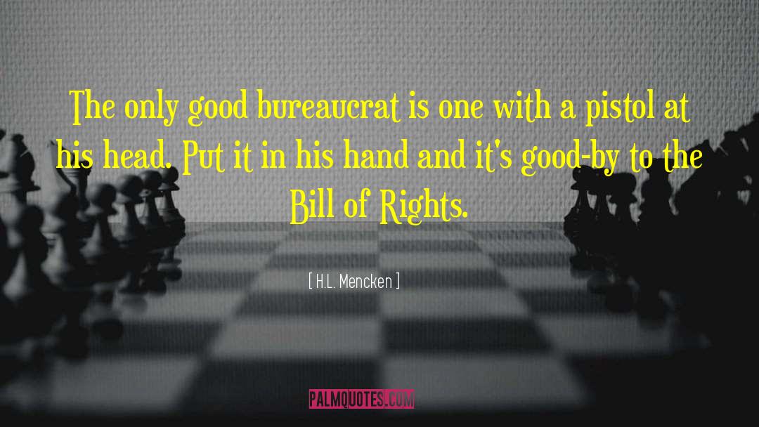 Bureaucrat quotes by H.L. Mencken