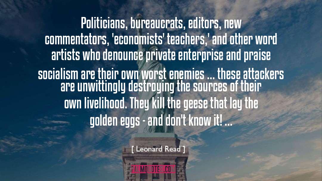 Bureaucrats quotes by Leonard Read