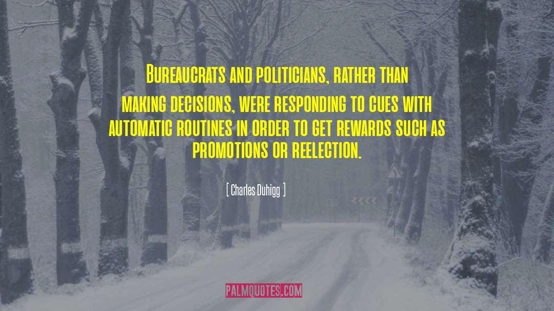 Bureaucrats quotes by Charles Duhigg