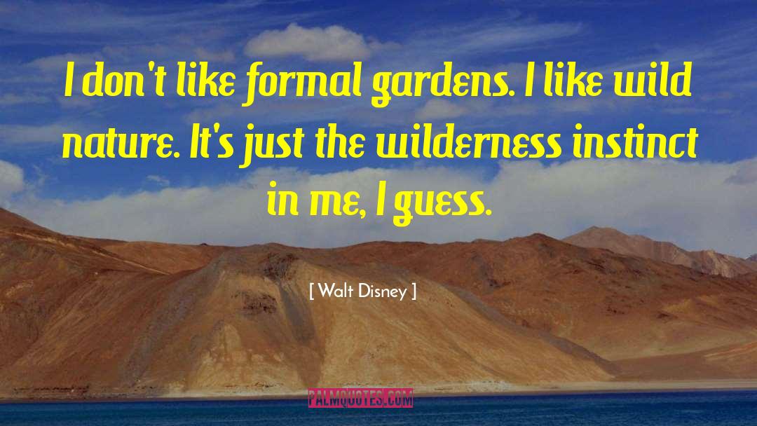 Burgart Gardens quotes by Walt Disney