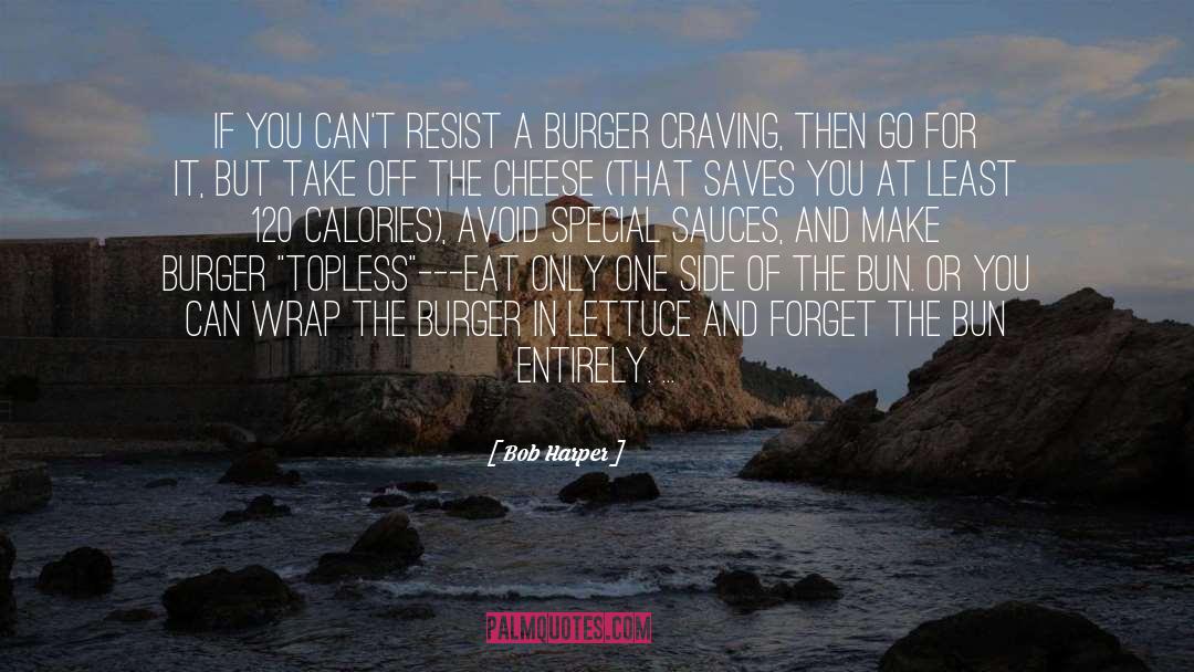 Burger Buns quotes by Bob Harper