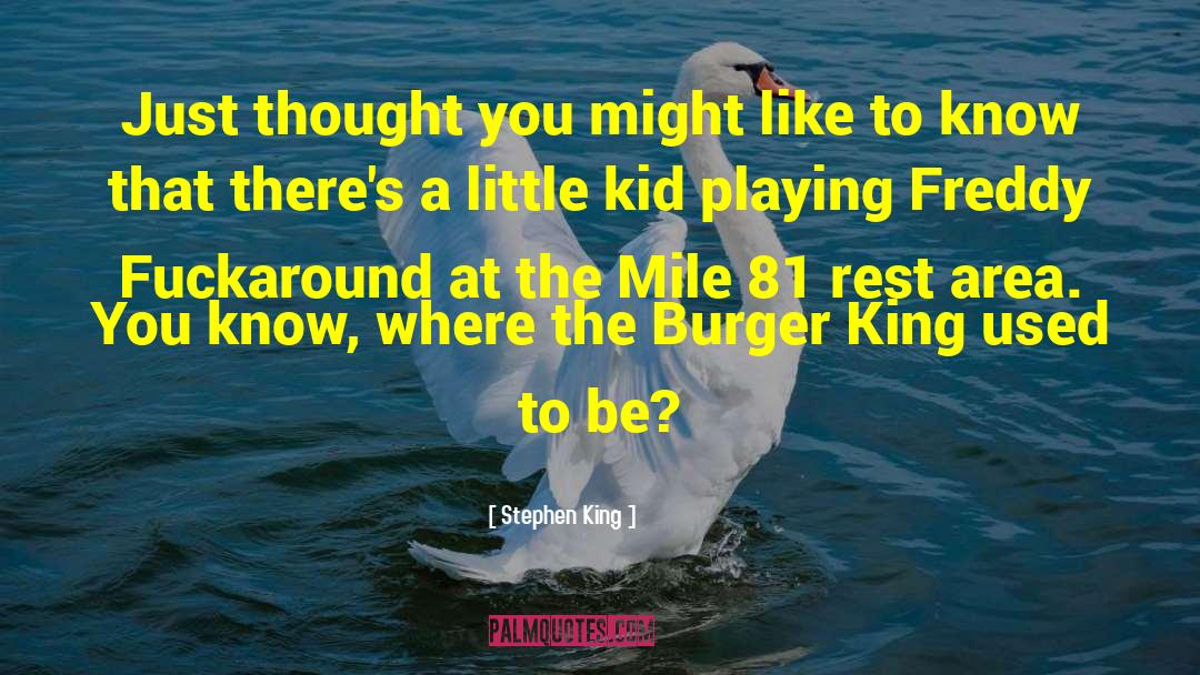 Burger King quotes by Stephen King