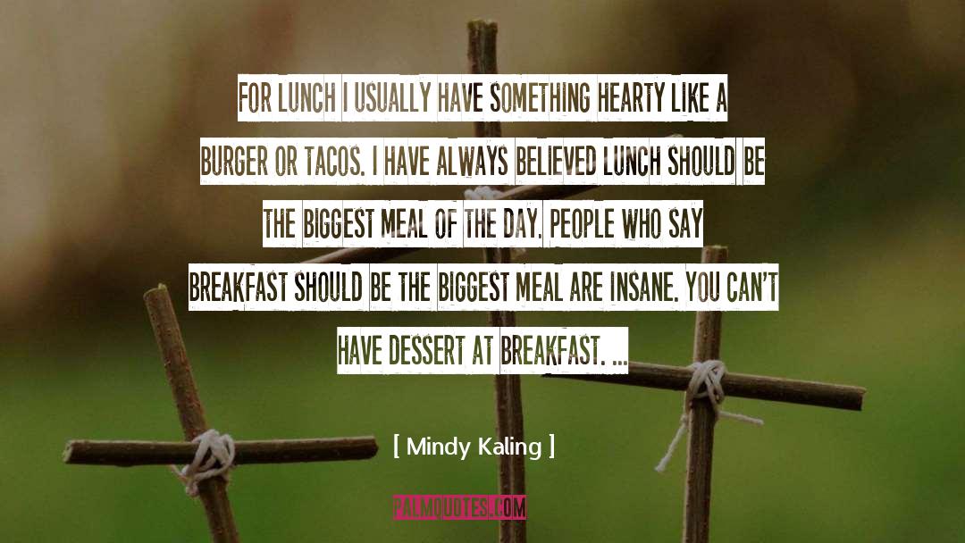 Burger quotes by Mindy Kaling
