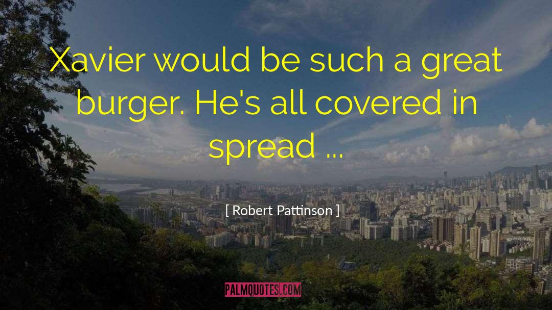 Burger quotes by Robert Pattinson
