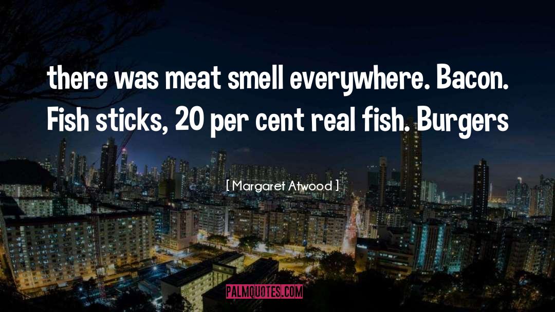 Burgers quotes by Margaret Atwood