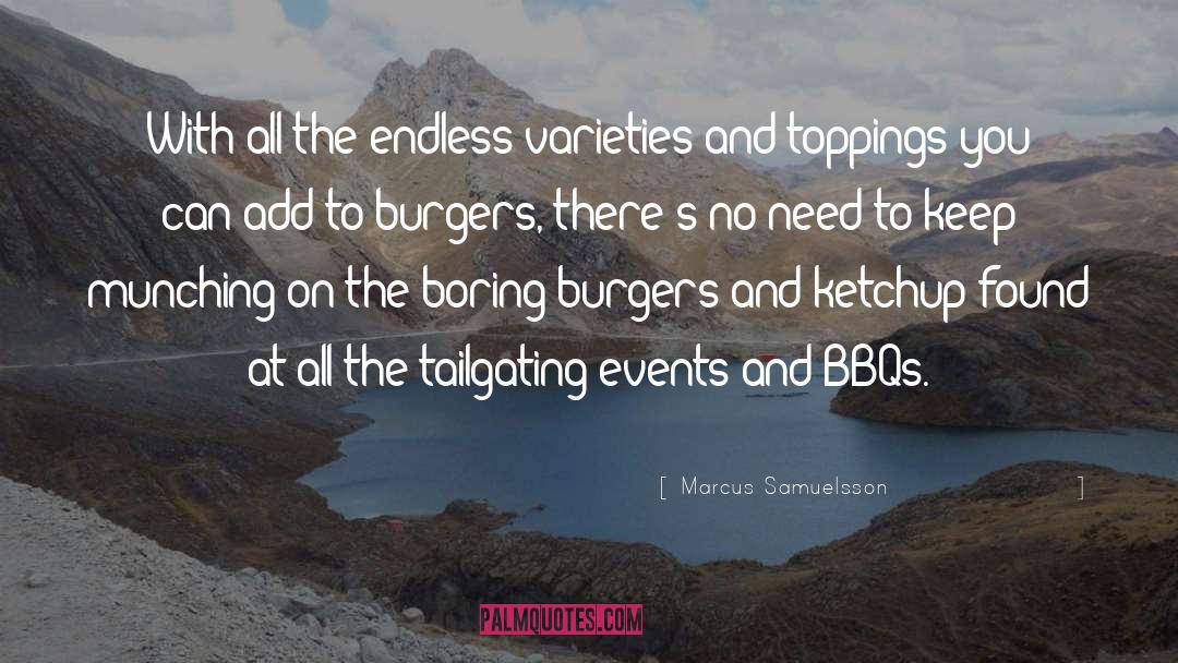 Burgers quotes by Marcus Samuelsson