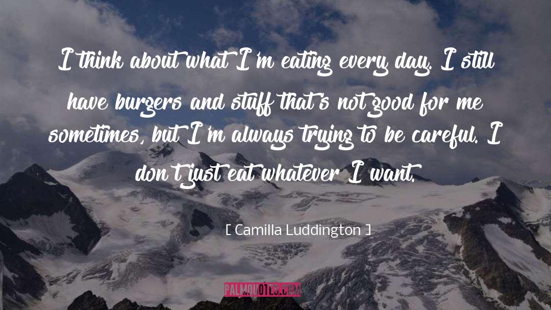 Burgers quotes by Camilla Luddington