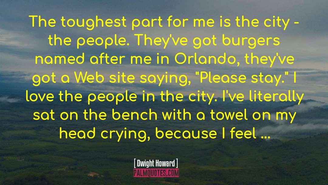 Burgers quotes by Dwight Howard