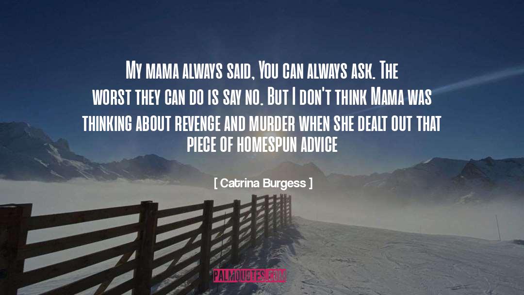 Burgess quotes by Catrina Burgess