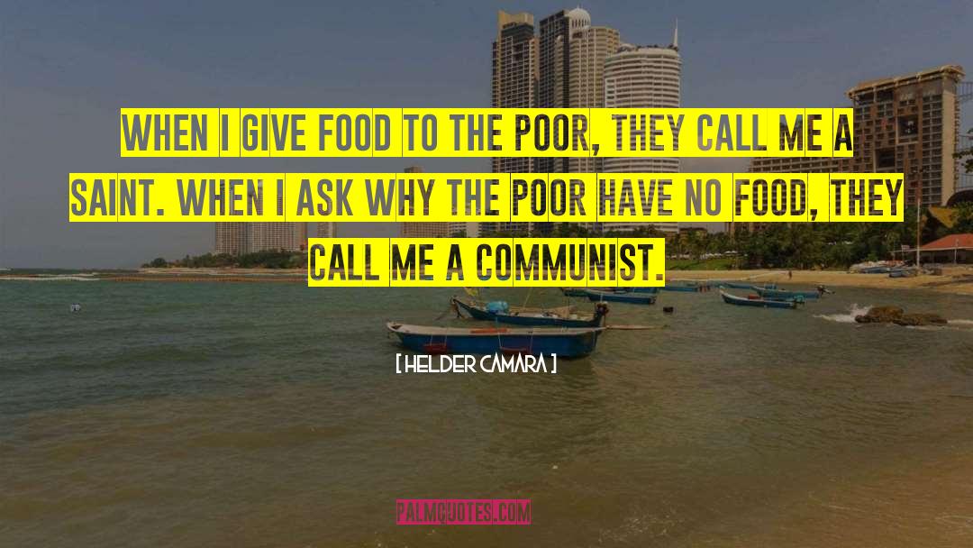 Burghers Communist quotes by Helder Camara