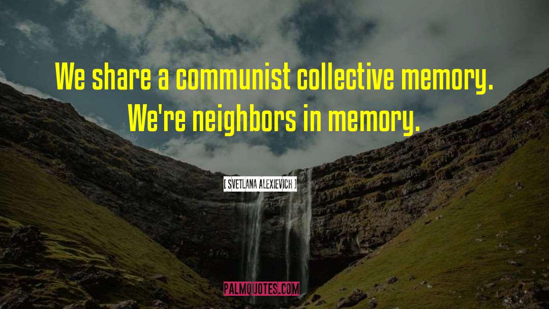 Burghers Communist quotes by Svetlana Alexievich