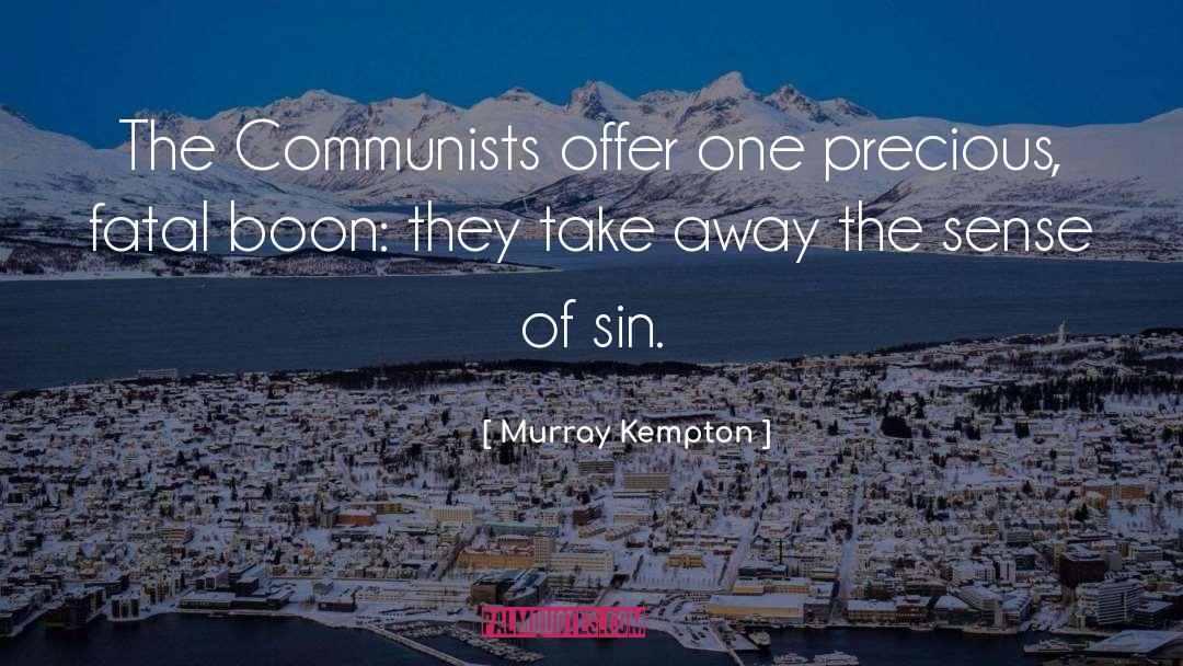 Burghers Communist quotes by Murray Kempton