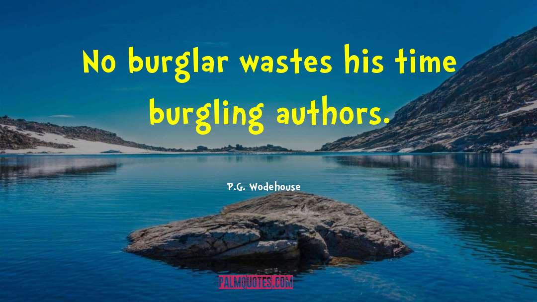 Burglar quotes by P.G. Wodehouse